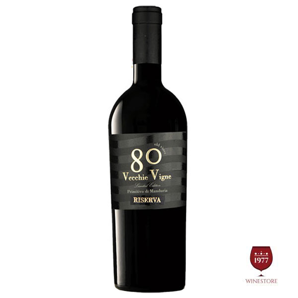 Rượu Vang 80 Vecchie Vigne Riserva Primitivo Di Manduria 5.4% ABV* – Rượu Vang 18 Độ